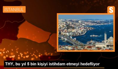 THY 2024’te 5 Bin Kişi İşe Almayı Hedefliyor