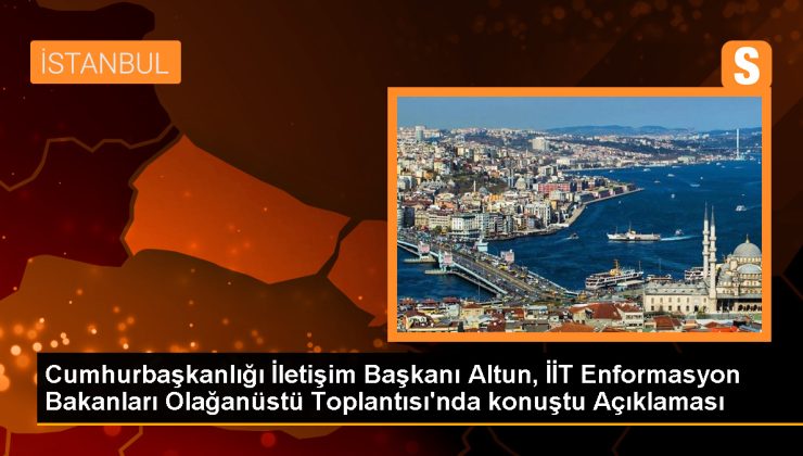 Cumhurbaşkanlığı İletişim Başkanı Altun, İİT Enformasyon Bakanları Olağanüstü Toplantısı’nda konuştu Açıklaması